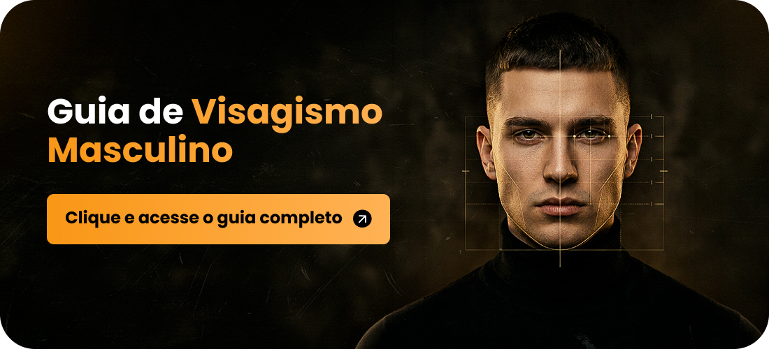 Guia de Visagismo Masculino — clique e acesse o guia completo